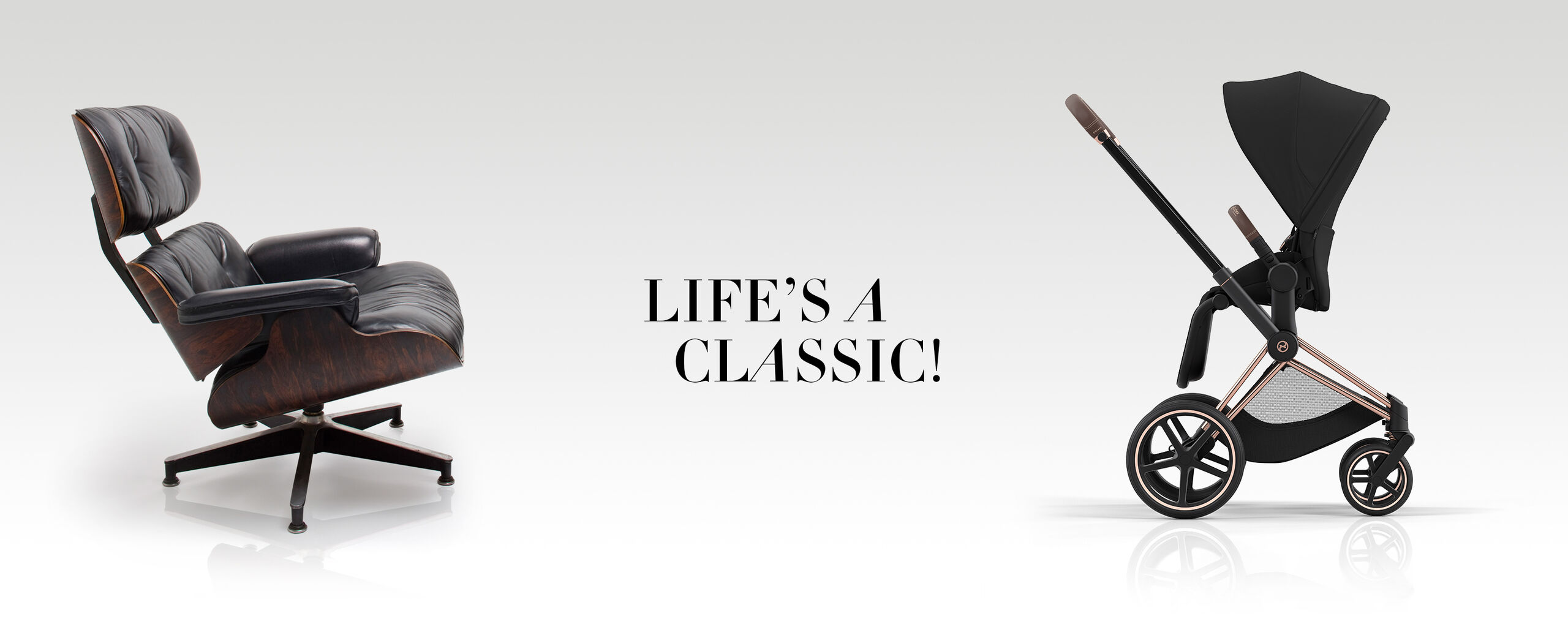 A black, elegant chair next to a modern stroller, with the text "Life's a Classic!" in the centre.